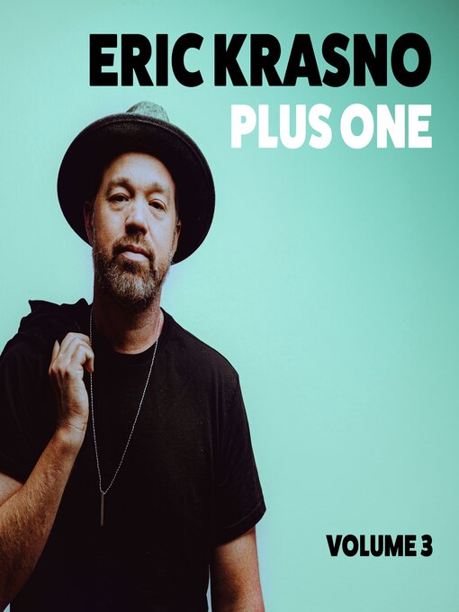 Title details for Eric Krasno Plus One, Volume 3 by Eric Krasno - Available
